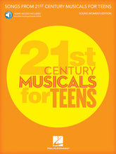 Songs from 21st Century Musicals for Teens: Young Women's Edition - Book/Online Audio