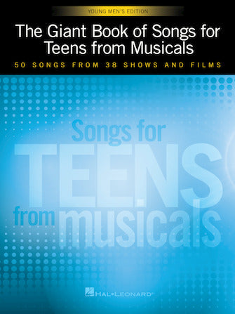 Giant Book of Songs for Teens from Musicals - Young Men's Edition