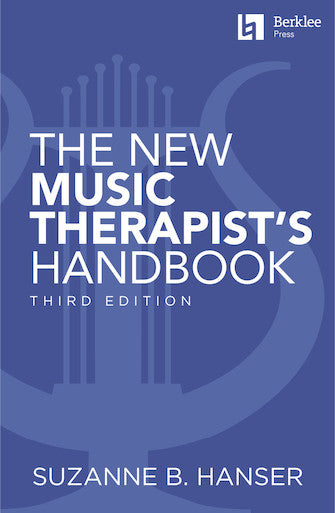 New Music Therapist's Handbook, The - Third Edition