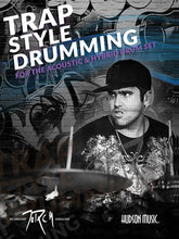 Trap Style Drumming By Gregory Sgrulloni Book/online Video/audio