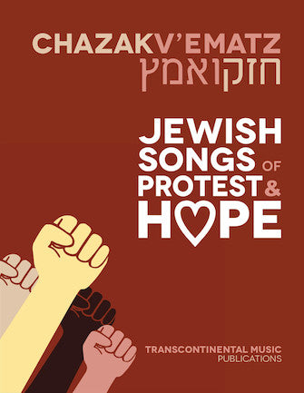 Chazak V'ematz Jewish Songs of Protest and Hope