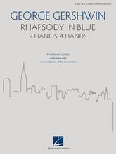 Gershwin Rhapsody in Blue - 2 Pianos/4 Hands