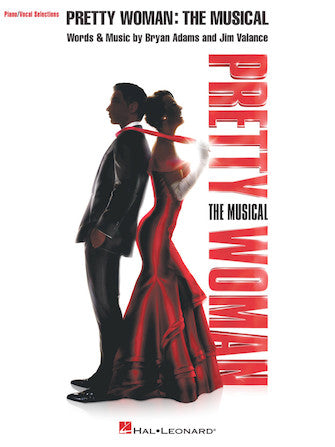 Pretty Woman: The Musical Piano/Vocal Selections