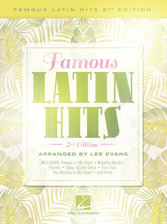 Famous Latin Hits - Lee Evans Arranges