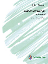 Collected Songs, Volume 6 - Medium Voice and Piano