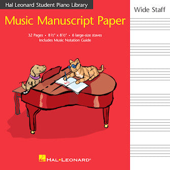 Manuscript Paper: Hal Leonard, Student Piano Library Music Manuscript Paper (Wide-staff) 32pgs, 6 staves (8 1/2"x8 1/2")