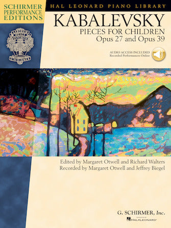 Kabalevsky, Dimitri - Piano Pieces For Children, Op. 27 And 39 Schirmer Performance Edition