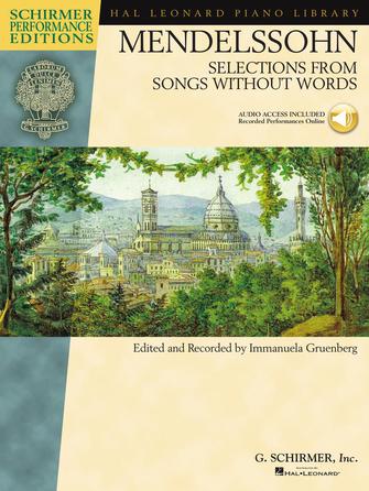 Mendelssohn - Selections from Songs Without Words - Schirmer Performance Editions