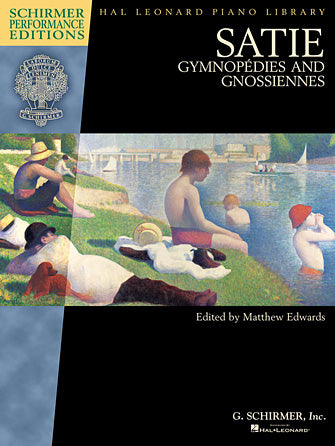 Satie - Gymnopedies and Gnossiennes - Schirmer Performance Editions
