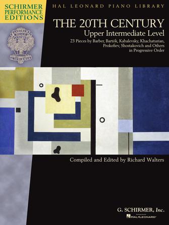 Twentieth Century - Upper Intermediate Level - Schirmer Performance Editions