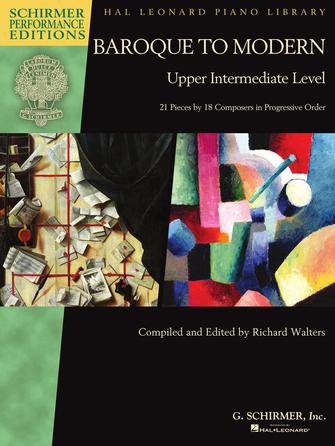 Baroque to Modern: Upper Intermediate - Piano - Schirmer Performance Editions