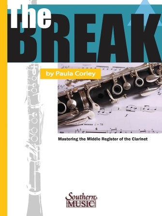 Break, The: Mastering the Middle Register of the Clarinet