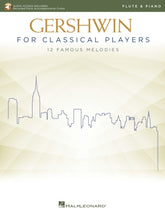 Gershwin: Gershwin for Classical Players - Flute and Piano