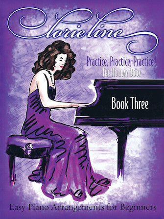 Line – Practice, Practice, Practice!  Book Three: The Holiday Book