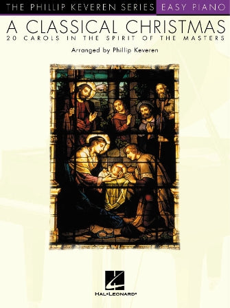 Classical Christmas, A - Phillip Keveren Series