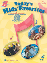 TODAY'S KIDS' FAVORITES