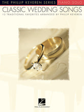 Classic Wedding Songs - Phillip Keveren Series