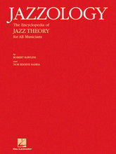 Jazzology - The Encyclopedia of Jazz Theory for All Musicians