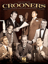 Crooners 84 Songs by 28 Marvelous Male Vocalists