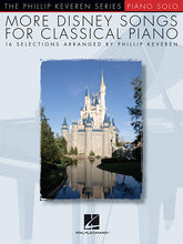 More Disney Songs for Classical Piano - The Phillip Keveren Series