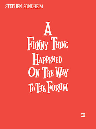 Funny Thing Happened on the Way to the Forum, A - Vocal Score