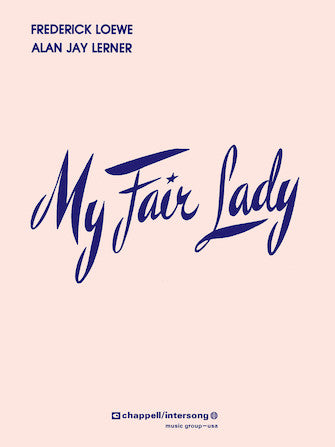My Fair Lady - Vocal Score