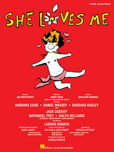 She Loves Me - Piano/Vocal Selections