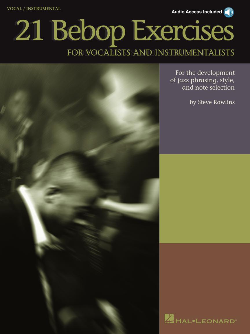Rawlins 21 Bebop Exercises For Vocalists and Instrumentalists