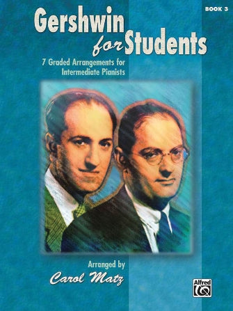 Gershwin: Gershwin for Students - Book 3 Intermediate Pianists