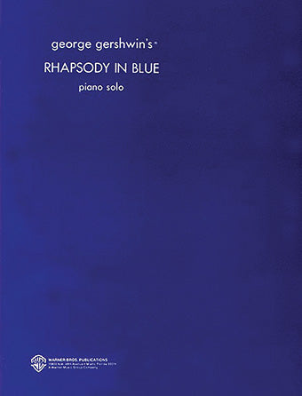 Gershwin: Rhapsody in Blue - Original Piano Solo