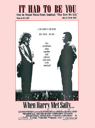 It Had to Be You (from When Harry Met Sally)