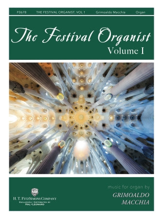 Macchia The Festival Organist – Volume I