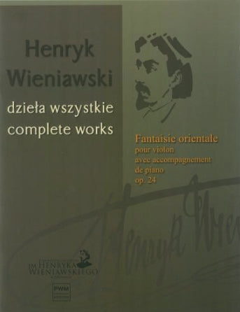 Wieniawski Fantaisie Orientale, Op. 24 for Violin and Piano