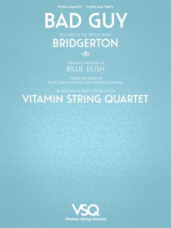 Bad Guy - Vitamin String Quartet from Bridgerton for String Quartet