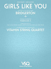 Girls Like You - Vitamin String Quartet from Bridgerton for String Quartet
