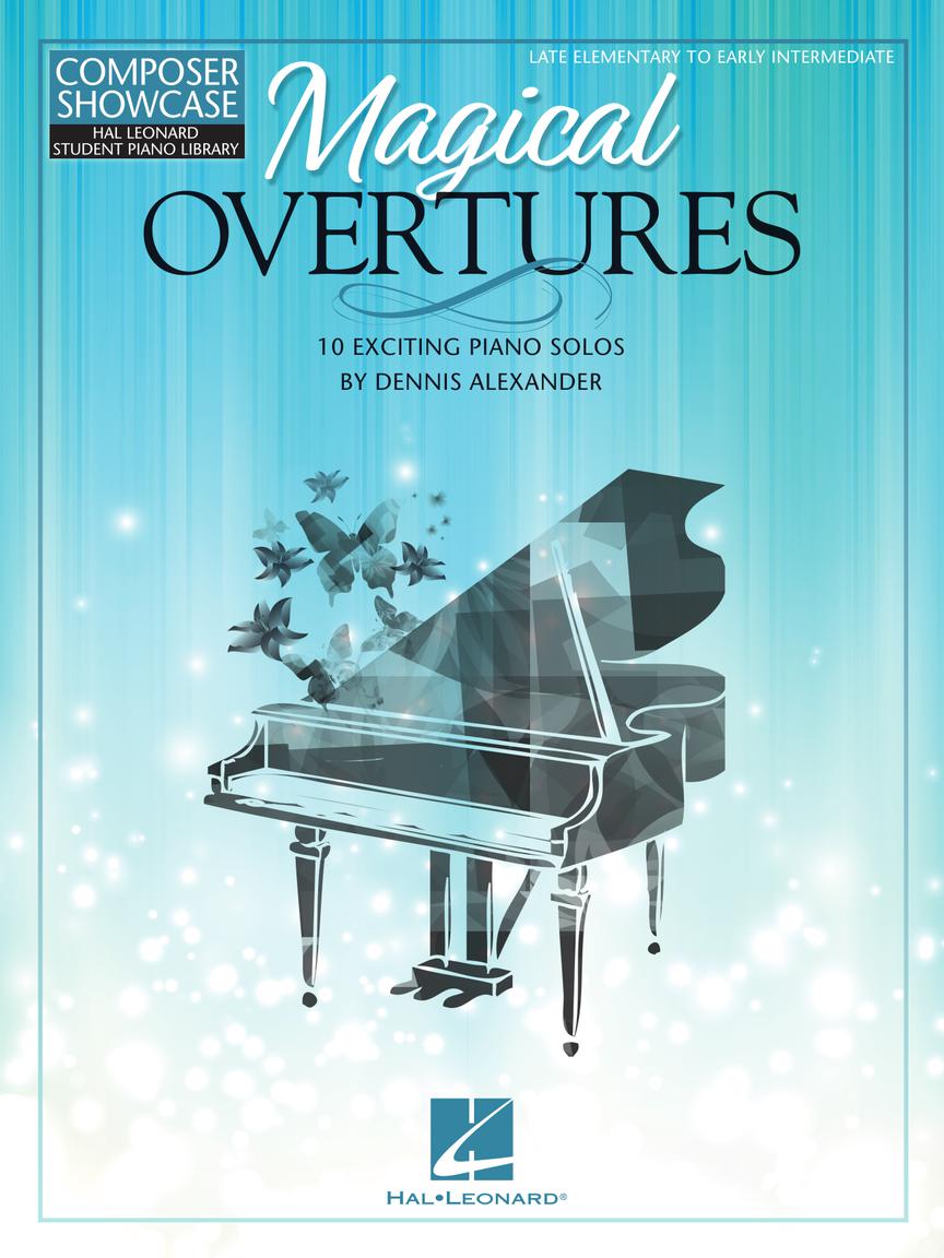 Magical Overtures 10 Exciting Piano Solos