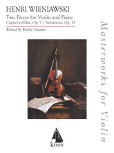 Wieniawski Two Pieces – Capriccio-Valse, Op. 7 & Variations, Op. 15 for Violin and Piano