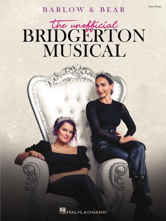 Barlow & Bear: The Unofficial Bridgerton Musical - Easy Piano