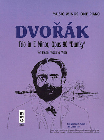Dvorak – Piano Trio in A Major, Op. 90 “Dumky”