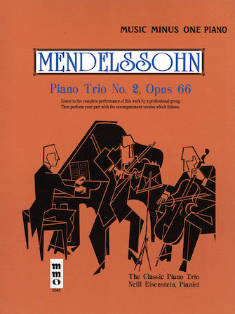 Mendelssohn – Piano Trio No. 2 in C Minor, Op. 66