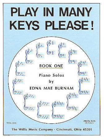 Burnam Play in Many Keys Please Book 1