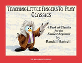 Classics - Teaching Little Fingers to Play