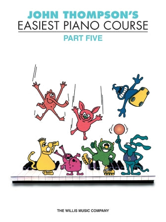 Thompson's Easiest Piano Course Part Five