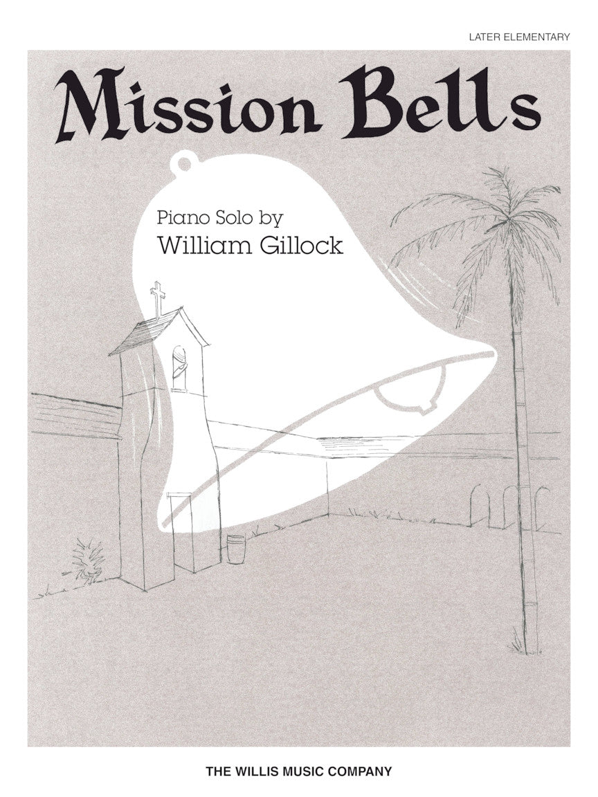Gillock Mission Bells Later Elementary Level