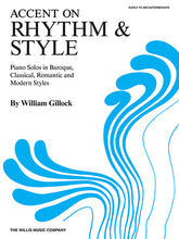 Gillock Accent on Rhythm & Style