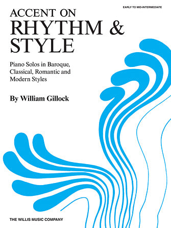 Gillock Accent on Rhythm & Style