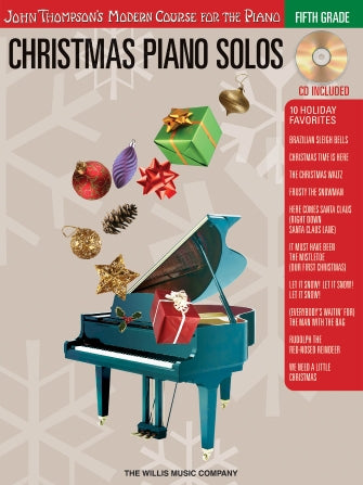 Christmas Piano Solos - Fifth Grade Thompson's Modern Course for the Piano