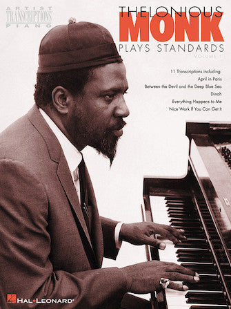 Monk, Thelonious Plays Standards - Volume 1 Piano Transcriptions