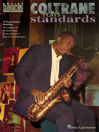 Coltrane Plays Standards Soprano and Tenor Saxophone