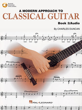 Modern Approach to Classical Guitar - Book 3